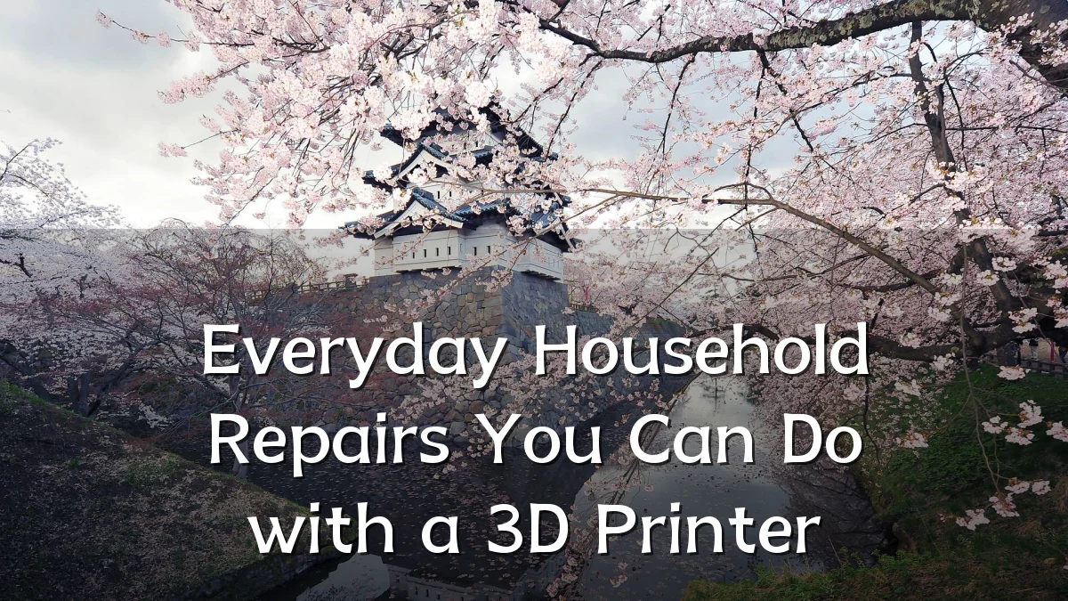 Everyday Household Repairs You Can Do with a 3D Printer