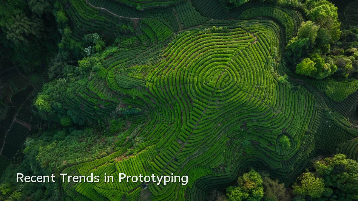 Recent Trends in Prototyping